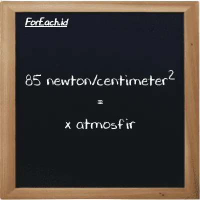 Contoh konversi newton/centimeter<sup>2</sup> ke atmosfir (N/cm<sup>2</sup> ke atm)